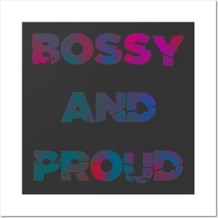 Bossy and Proud 2 Posters and Art